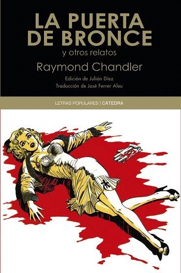 LA PUERTA DE BRONCE Y OTROS RELATOS | 9788437630632 | CHANDLER,RAYMOND | Llibreria Geli - Llibreria Online de Girona - Comprar llibres en català i castellà