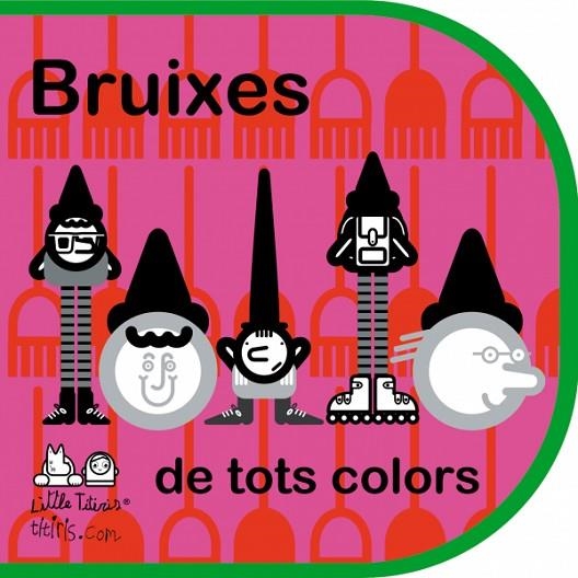 BRUIXES DE TOTS COLORS | 9788492636280 | CAMPABADAL,MONICA | Llibreria Geli - Llibreria Online de Girona - Comprar llibres en català i castellà