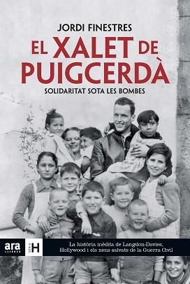 EL XALET DE PUIGCERDA.SOLIDARITAT SOTA LES BOMBES | 9788415642039 | FINESTRES,JORDI | Llibreria Geli - Llibreria Online de Girona - Comprar llibres en català i castellà