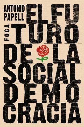 EL FUTURO DE LA SOCIALDEMOCRACIA | 9788496797628 | PAPELL,ANTONIO | Libreria Geli - Librería Online de Girona - Comprar libros en catalán y castellano