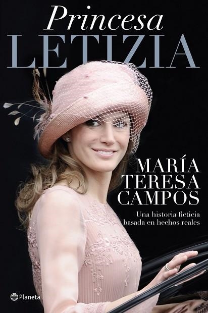 PRINCESA LETIZIA -UNA HISTORIA FICTICIA BASADA EN HECHOS REALES- | 9788408030935 | CAMPOS,MARÍA TERESA | Llibreria Geli - Llibreria Online de Girona - Comprar llibres en català i castellà