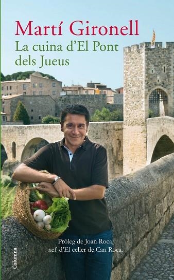 LA CUINA DEL PONT DELS JUEUS | 9788466410908 | GIRONELL,MARTI | Llibreria Geli - Llibreria Online de Girona - Comprar llibres en català i castellà