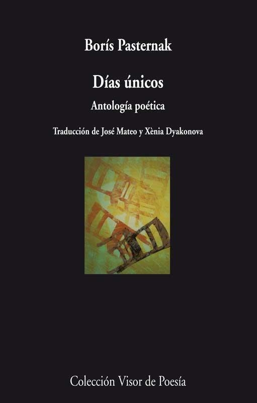 DIAS UNICOS.ANTOLOGIA POETICA | 9788498958287 | PASTERNAK,BORÍS | Llibreria Geli - Llibreria Online de Girona - Comprar llibres en català i castellà