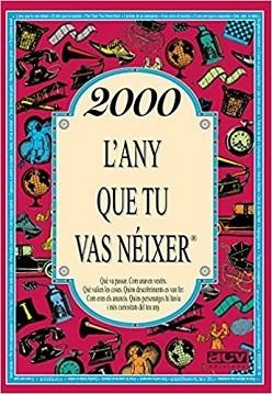 2000.L'ANY QUE TU VAS NÈIXER | 9788415003908 | COLLADO BASCOMPTE.ROSA | Llibreria Geli - Llibreria Online de Girona - Comprar llibres en català i castellà