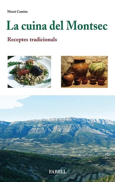 LA CUINA DEL MONTSEC.RECEPTES TRADICIONALS | 9788492811434 | CAMINS,MERCE | Llibreria Geli - Llibreria Online de Girona - Comprar llibres en català i castellà