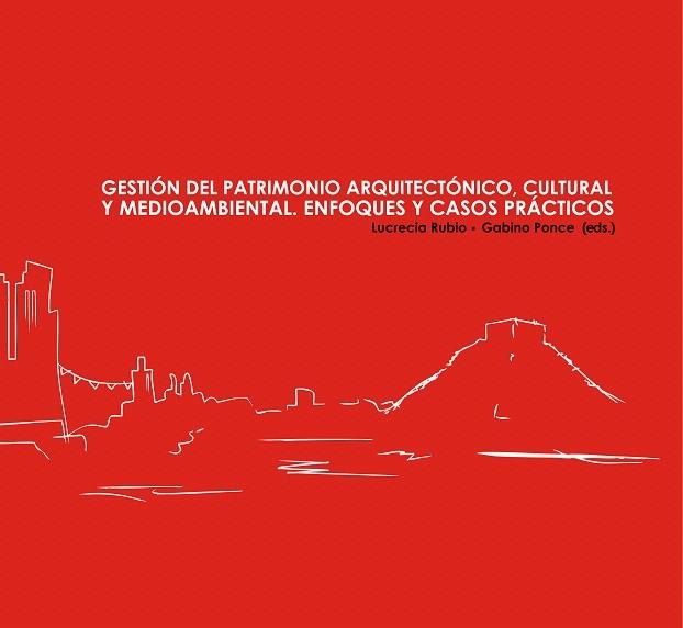 GESTION DEL PATRIMONIO ARQUITECTONICO,CULTURAL Y MEDIOAMBIENTAL | 9788497172257 | RUBIO MEDINA,LUCRECIA | Libreria Geli - Librería Online de Girona - Comprar libros en catalán y castellano