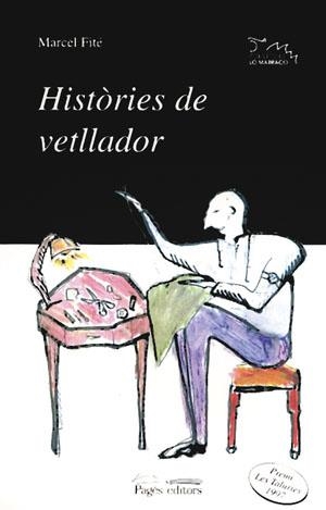 HISTORIES DE VETLLADOR | 9788479354336 | FITE,MARCEL | Llibreria Geli - Llibreria Online de Girona - Comprar llibres en català i castellà