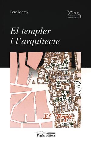 EL TEMPLER I L'ARQUITECTE | 9788479355760 | MOREY,PERE | Llibreria Geli - Llibreria Online de Girona - Comprar llibres en català i castellà