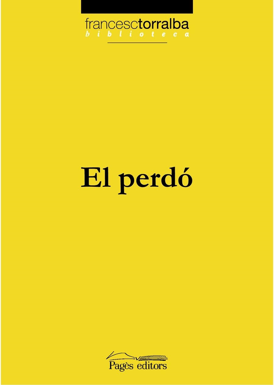 EL PERDÓ | 9788497796187 | TORRALBA,FRANCESC | Llibreria Geli - Llibreria Online de Girona - Comprar llibres en català i castellà