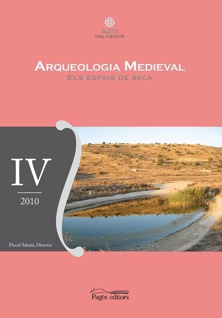 ARQUEOLOGIA MEDIEVAL-4.ELS ESPAIS DE SECÀ | 9788499751658 | VARIOS AUTORES | Llibreria Geli - Llibreria Online de Girona - Comprar llibres en català i castellà