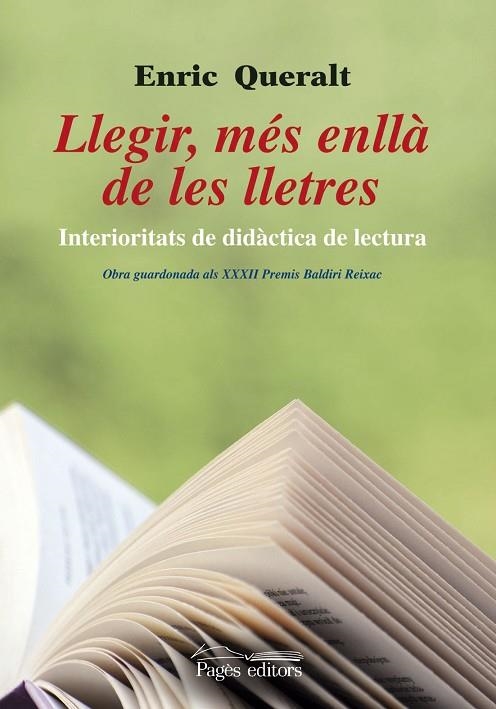 LLEGIR,MÉS ENLLÀ DE LES LLETRES.INTERIORITATS DE DIDÀCTICA DE LECTURA | 9788499752402 | QUERALT,ENRIC | Llibreria Geli - Llibreria Online de Girona - Comprar llibres en català i castellà