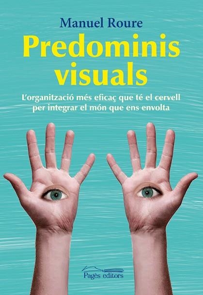 PREDOMINIS VISUALS | 9788499752457 | ROURE,MANUEL | Llibreria Geli - Llibreria Online de Girona - Comprar llibres en català i castellà