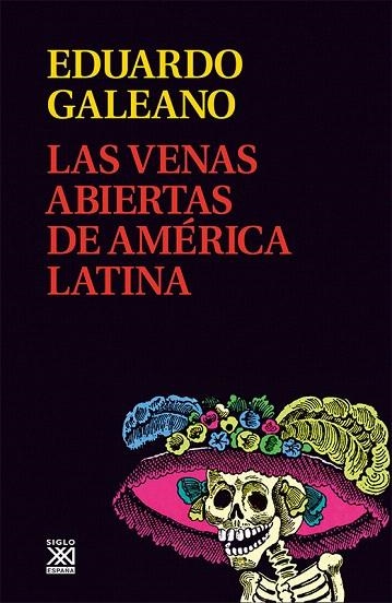 LAS VENAS ABIERTAS DE AMERICA LATINA | 9788432311451 | GALEANO,EDUARDO | Libreria Geli - Librería Online de Girona - Comprar libros en catalán y castellano