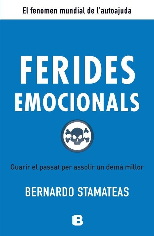 FERIDES EMOCIONALS.GUARIR EL PASSAT PER ASSOLIR UN DEMA MILLOR | 9788466651974 | STAMATEAS,BERNARDO | Libreria Geli - Librería Online de Girona - Comprar libros en catalán y castellano