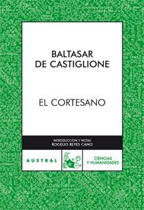 EL CORTESANO | 9788467030709 | DE CASTIGLIONE,BALTASAR | Llibreria Geli - Llibreria Online de Girona - Comprar llibres en català i castellà