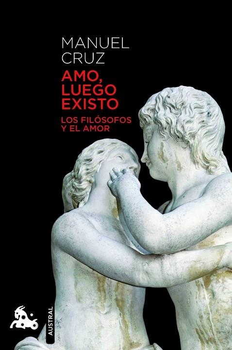 AMO,LUEGO EXISTO | 9788467007589 | CRUZ,MANUEL | Libreria Geli - Librería Online de Girona - Comprar libros en catalán y castellano