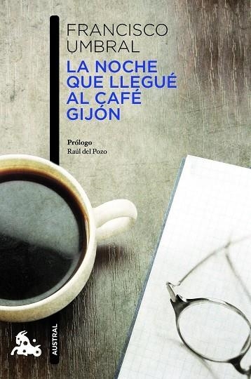 LA NOCHE QUE LLEGUÉ AL CAFÉ GIJÓN | 9788408013235 | UMBRAL,FRANCISCO  | Llibreria Geli - Llibreria Online de Girona - Comprar llibres en català i castellà