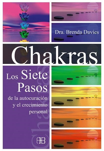 CHAKRAS.LOS SIETE PASOS DE LA AUTOCURACIÓN Y EL CRECIMIENTO PERSONAL | 9788415292159 | DAVIES, DRA.BRENDA | Llibreria Geli - Llibreria Online de Girona - Comprar llibres en català i castellà