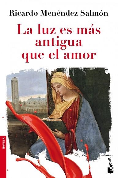 LA LUZ ES MÁS ANTIGUA QUE EL AMOR | 9788432210440 | MENÉNDEZ SALMÓN,RICARDO (1971,GIJÓN) | Libreria Geli - Librería Online de Girona - Comprar libros en catalán y castellano