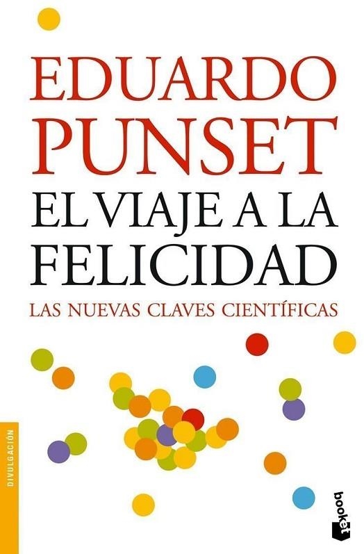 EL VIAJE A LA FELICIDAD | 9788423339396 | PUNSET,EDUARDO | Libreria Geli - Librería Online de Girona - Comprar libros en catalán y castellano