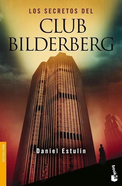 LOS SECRETOS DEL CLUB BILDERBEG | 9788484531814 | ESTULIN,DANIEL | Llibreria Geli - Llibreria Online de Girona - Comprar llibres en català i castellà