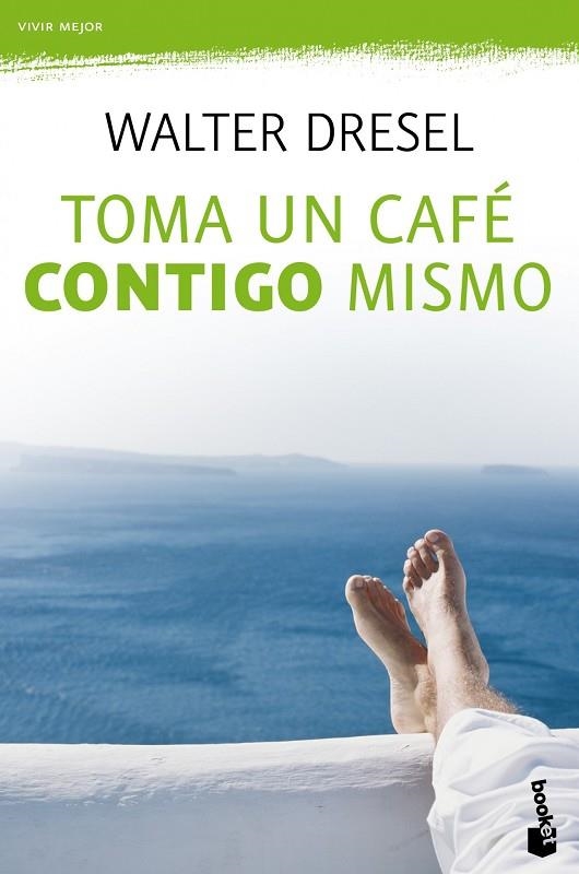 TOMA UN CAFÉ CONTIGO MISMO | 9788408110484 | DRESEL,WALTER | Llibreria Geli - Llibreria Online de Girona - Comprar llibres en català i castellà