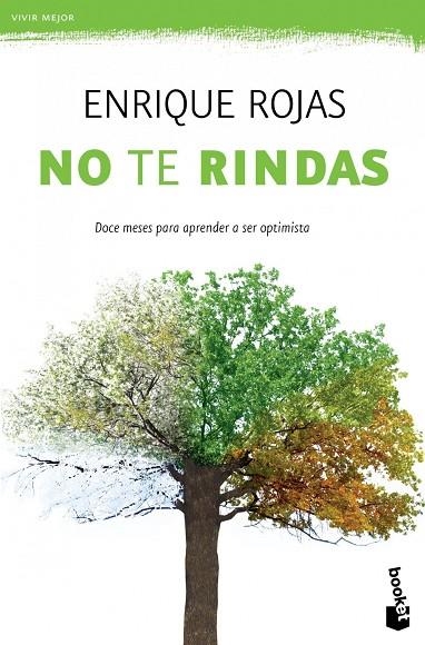 NO TE RINDAS.DOCE MESES PARA APRENDER A SER OPTIMISTA | 9788499981680 | ROJAS,ENRIQUE | Llibreria Geli - Llibreria Online de Girona - Comprar llibres en català i castellà