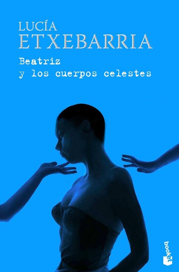 BEATRIZ Y LOS CUERPOS CELESTES | 9788423341443 | ETXEBARRIA,LUCIA | Llibreria Geli - Llibreria Online de Girona - Comprar llibres en català i castellà