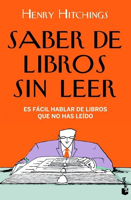 SABER DE LIBROS SIN LEER.ES FACIL HABLAR DE LIBROS QUE NO HAS LEÍDO | 9788408005322 | HITCHINGS,HENRY | Llibreria Geli - Llibreria Online de Girona - Comprar llibres en català i castellà