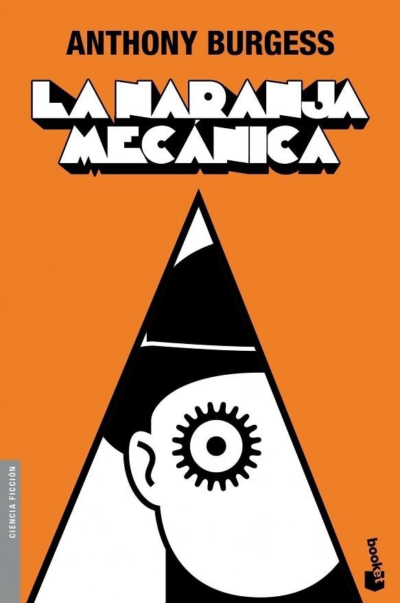 LA NARANJA MECANICA | 9788445078822 | BURGESS,ANTHONY | Llibreria Geli - Llibreria Online de Girona - Comprar llibres en català i castellà