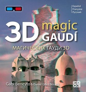 MAGIC GAUDÍ 3D (ESPAÑOL/FRANÇAIS/RUS) -FORMAT PETIT- + ULLERES 3D | 9788484785576 | BENEYTO,GABI/GIRALT-MIRACLE,DANIEL | Llibreria Geli - Llibreria Online de Girona - Comprar llibres en català i castellà