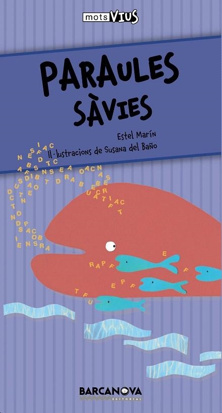 PARAULES SAVIES | 9788448926649 | MARIN,ESTEL/DEL BAÑO,SUSANA | Llibreria Geli - Llibreria Online de Girona - Comprar llibres en català i castellà