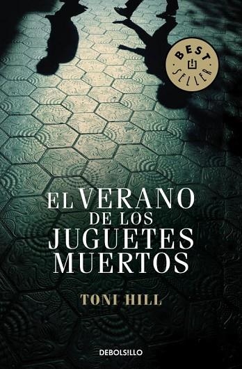 EL VERANO DE LOS JUGUETES MUERTOS | 9788499899824 | HILL,TONI | Llibreria Geli - Llibreria Online de Girona - Comprar llibres en català i castellà