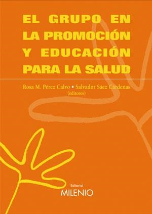 EL GRUPO EN LA PROMOCION Y EDUCACION PARA LA SALUD | 9788497431408 | PEREZ CALVO,RM/SAEZ CARDENAS,S | Llibreria Geli - Llibreria Online de Girona - Comprar llibres en català i castellà