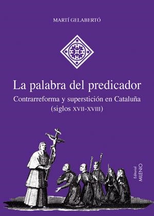 LA PALABRA DEL PREDICADOR | 9788497431606 | GELABERTO,MARTI | Llibreria Geli - Llibreria Online de Girona - Comprar llibres en català i castellà