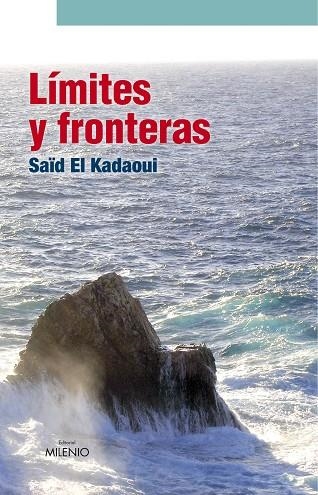 LIMITES Y FRONTERAS | 9788497432597 | EL KADAOUI,SAÏD | Llibreria Geli - Llibreria Online de Girona - Comprar llibres en català i castellà