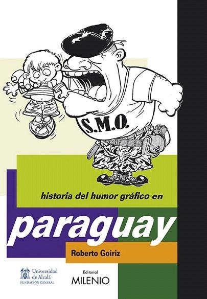 HISTORIA HUMOR GRAFICO EN PARAGUAY | 9788497432702 | GOIRIZ,ROBERTO | Llibreria Geli - Llibreria Online de Girona - Comprar llibres en català i castellà