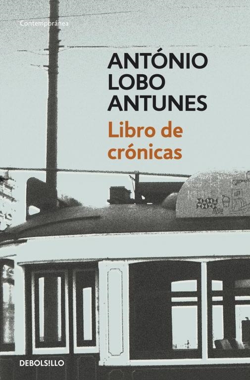 LIBRO DE CRÓNICAS | 9788490322147 | LOBO ANTUNES,ANTONIO | Llibreria Geli - Llibreria Online de Girona - Comprar llibres en català i castellà