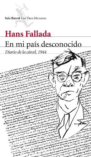 EN MI PAÍS DESCONOCIDO.DIARIO DE LA CÁRCEL, 1944 | 9788432209673 | FALLADA,HANS | Llibreria Geli - Llibreria Online de Girona - Comprar llibres en català i castellà