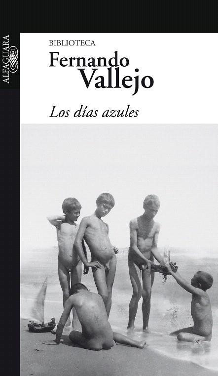 LOS DIAS AZULES | 9789587040784 | VALLEJO,FERNANDO | Llibreria Geli - Llibreria Online de Girona - Comprar llibres en català i castellà