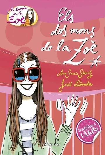 ELS DOS MONS DE LA ZOE.MARXEM A PARIS | 9788499323787 | GARCIA-SIÑERIZ,ANA/LABANDA,JORDI | Llibreria Geli - Llibreria Online de Girona - Comprar llibres en català i castellà