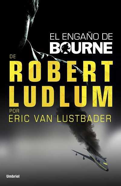 EL ENGAÑO DE BOURNE | 9788492915224 | VAN LUSTBADER,ERIC | Llibreria Geli - Llibreria Online de Girona - Comprar llibres en català i castellà