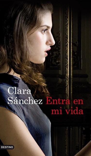 ENTRA EN MI VIDA | 9788423325177 | SÁNCHEZ,CLARA | Libreria Geli - Librería Online de Girona - Comprar libros en catalán y castellano