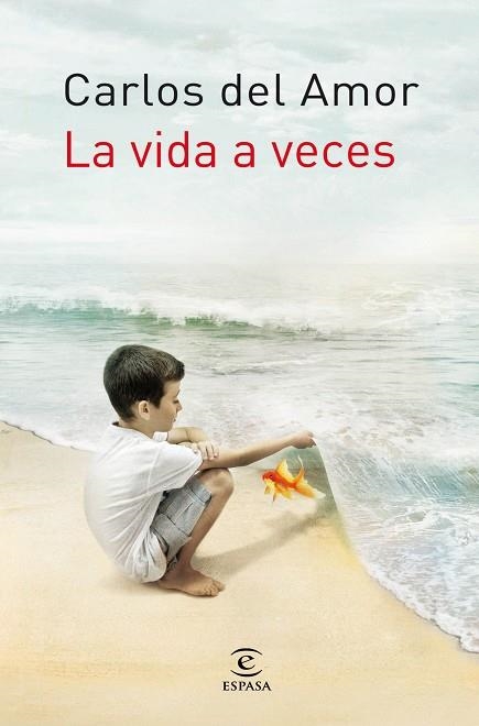 LA VIDA A VECES | 9788467008869 | DEL AMOR,CARLOS | Libreria Geli - Librería Online de Girona - Comprar libros en catalán y castellano