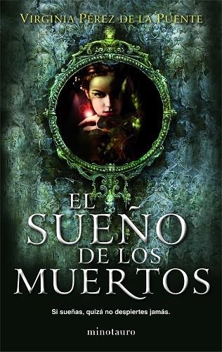 EL SUEÑO DE LOS MUERTOS | 9788445000793 | PÉREZ DE LA PUENTE,VIRGINIA | Llibreria Geli - Llibreria Online de Girona - Comprar llibres en català i castellà