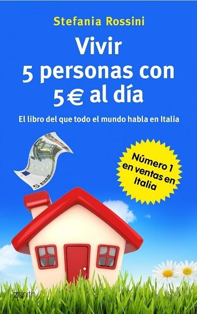 VIVIR 5 PERSONAS CON 5 EUROS AL DÍA | 9788408037552 | ROSSINI,STEFANIA | Libreria Geli - Librería Online de Girona - Comprar libros en catalán y castellano