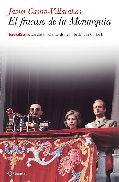 EL FRACASO DE LA MONARQUÍA | 9788408036678 | CASTRO-VILLACAÑAS,JAVIER | Llibreria Geli - Llibreria Online de Girona - Comprar llibres en català i castellà