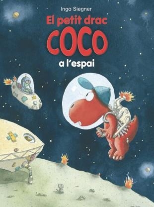 EL PETIT DRAC COCO A L'ESPAI | 9788424645694 | SIEGNER,INGO | Llibreria Geli - Llibreria Online de Girona - Comprar llibres en català i castellà