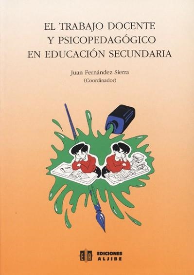 EL TRABAJO DOCENTE Y PSICOPEDAGOGICO EN... | 9788487767395 | FERNANDEZ SIERRA,JUAN | Llibreria Geli - Llibreria Online de Girona - Comprar llibres en català i castellà