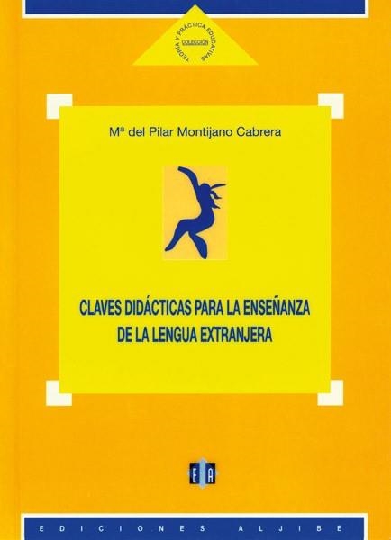 CLAVES DIDACTICAS PARA LA ENSEÑANZA DE LA LENGUA.. | 9788497000260 | MONTIJANO CABRERA,MªDEL PILAR | Llibreria Geli - Llibreria Online de Girona - Comprar llibres en català i castellà